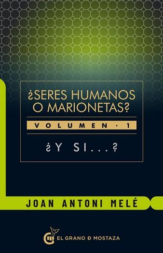 SERES HUMANOS O MARIONETAS? | 9788412136784 | MELÉ CARTAÑÁ,JOAN ANTONI | Llibreria Geli - Llibreria Online de Girona - Comprar llibres en català i castellà