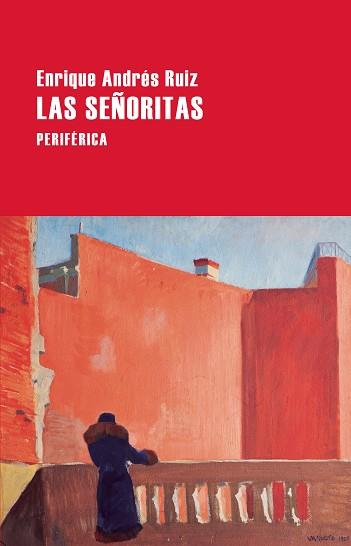 LAS SEÑORITAS | 9788418838934 | ANDRÉS RUIZ,ENRIQUE | Llibreria Geli - Llibreria Online de Girona - Comprar llibres en català i castellà