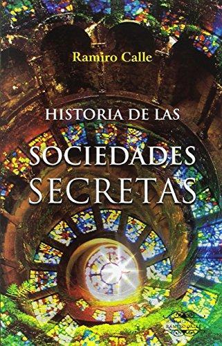 HISTORIA DE LAS SOCIEDADES SECRETAS | 9788416765300 | CALLE,RAMIRO ANTONIO | Llibreria Geli - Llibreria Online de Girona - Comprar llibres en català i castellà