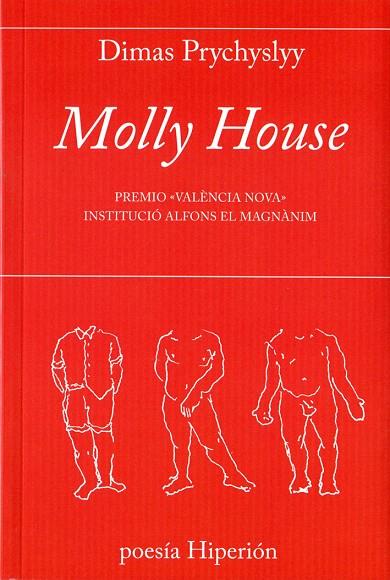 MOLLY HOUSE | 9788490021033 | PRYCHYSLYY,DIMAS | Llibreria Geli - Llibreria Online de Girona - Comprar llibres en català i castellà