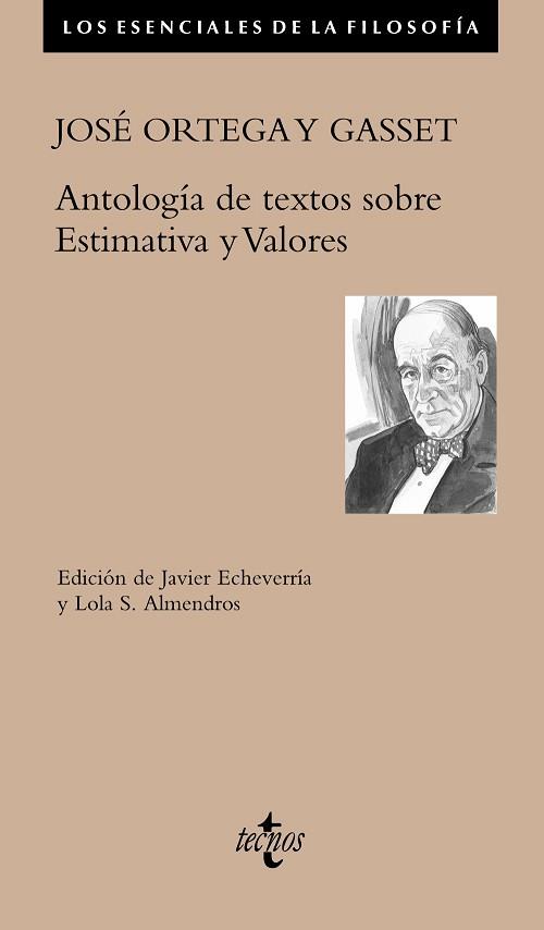 ANTOLOGÍA DE TEXTOS SOBRE ESTIMATIVA Y VALORES | 9788430983155 | ORTEGA Y GASSET,JOSÉ/ECHEVERRÍA,JAVIER/ALMENDROS,LOLA S. | Llibreria Geli - Llibreria Online de Girona - Comprar llibres en català i castellà