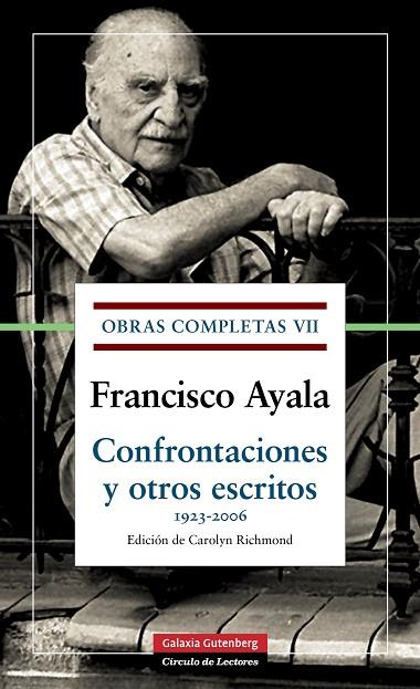 OBRAS COMPLETAS VII.CONFRONTACIONES Y OTROS ESCRITOS | 9788481096651 | AYALA,FRANCISCO | Llibreria Geli - Llibreria Online de Girona - Comprar llibres en català i castellà