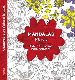 MANDALAS.FLORES | 9788418473586 | ÉDITIONS LAROUSSE | Llibreria Geli - Llibreria Online de Girona - Comprar llibres en català i castellà