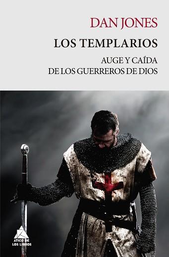 LOS TEMPLARIOS.AUGE Y CAIDA DE LOS GUERREROS DE DIOS | 9788418217364 | JONES,DAN | Llibreria Geli - Llibreria Online de Girona - Comprar llibres en català i castellà