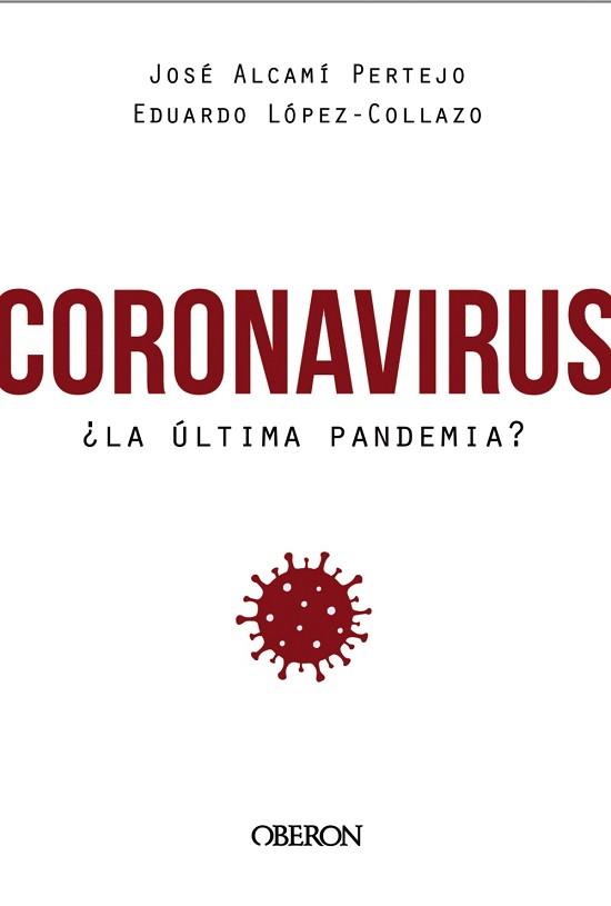 CORONAVIRUS,¿LA ÚLTIMA PANDEMIA? | 9788441542846 | Llibreria Geli - Llibreria Online de Girona - Comprar llibres en català i castellà