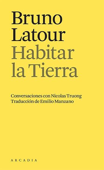 HABITAR LA TIERRA | 9788412592665 | LATOUR,BRUNO | Llibreria Geli - Llibreria Online de Girona - Comprar llibres en català i castellà