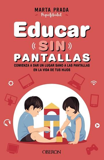 EDUCAR SIN PANTALLAS | 9788441544413 | PRADA GALLEGO,MARTA | Llibreria Geli - Llibreria Online de Girona - Comprar llibres en català i castellà