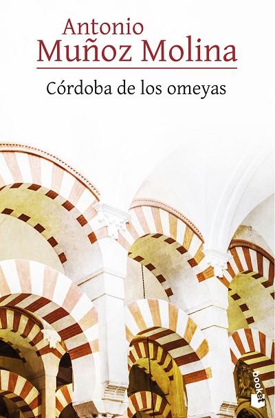 CÓRDOBA DE LOS OMEYAS | 9788432232091 | MUÑOZ MOLINA,ANTONIO | Llibreria Geli - Llibreria Online de Girona - Comprar llibres en català i castellà