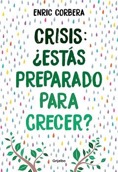 CRISIS,¿ESTÁS PREPARADO PARA CRECER? | 9788418007484 | CORBERA,ENRIC | Llibreria Geli - Llibreria Online de Girona - Comprar llibres en català i castellà