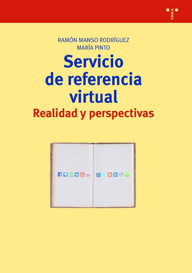 SERVICIO DE REFERENCIA VIRTUAL.REALIDAD Y PERSPECTIVAS | 9788497047975 | MANSO RODRÍGUEZ,RAMÓN | Llibreria Geli - Llibreria Online de Girona - Comprar llibres en català i castellà