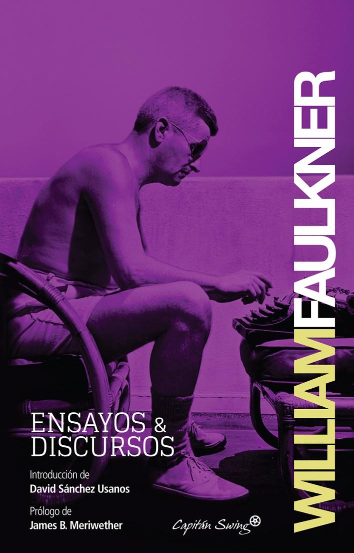 ENSAYOS & DISCURSOS | 9788494027949 | FAULKNER,WILLIAM | Libreria Geli - Librería Online de Girona - Comprar libros en catalán y castellano