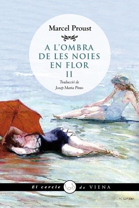 A L'OMBRA DE LES NOIES EN FLOR-2 | 9788483307434 | PROUST,MARCEL | Llibreria Geli - Llibreria Online de Girona - Comprar llibres en català i castellà