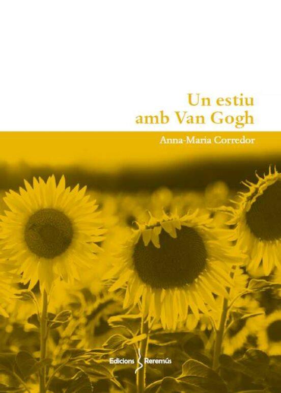 UN ESTIU AMB VAN GOGH | 9788412662221 | CORREDOR,ANNA MARIA | Llibreria Geli - Llibreria Online de Girona - Comprar llibres en català i castellà