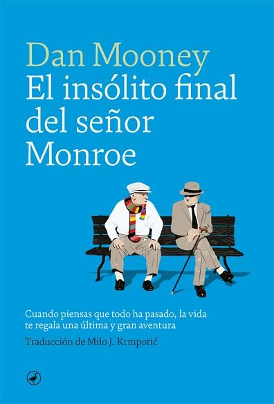 EL INSÓLITO FINAL DEL SEÑOR MONROE | 9788416673872 | MOONEY,DAN | Llibreria Geli - Llibreria Online de Girona - Comprar llibres en català i castellà