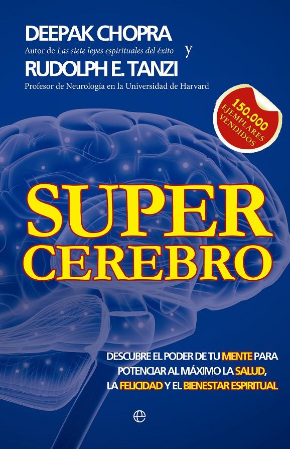 SUPERCEREBRO | 9788499706184 | CHOPRA,DEEPAK/TANZI,RUDOLPH E. | Llibreria Geli - Llibreria Online de Girona - Comprar llibres en català i castellà