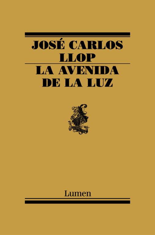 LA AVENIDA DE LA LUZ | 9788426416230 | LLOP,JOSE CARLOS | Libreria Geli - Librería Online de Girona - Comprar libros en catalán y castellano