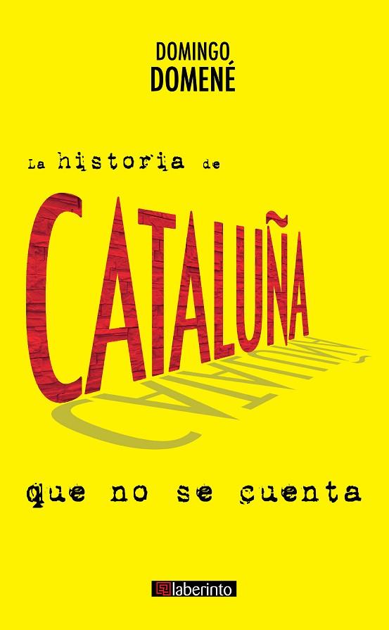 LA HISTORIA DE CATALUÑA QUE NO SE CUENTA | 9788484839460 | DOMENÉ SÁNCHEZ, DOMINGO | Llibreria Geli - Llibreria Online de Girona - Comprar llibres en català i castellà
