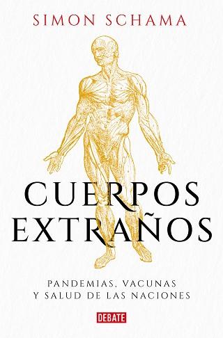 CUERPOS EXTRAÑOS | 9788499929576 | SCHAMA,SIMON | Llibreria Geli - Llibreria Online de Girona - Comprar llibres en català i castellà