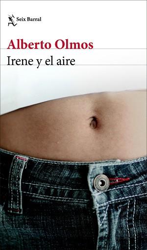 IRENE Y EL AIRE | 9788432237027 | OLMOS,ALBERTO | Llibreria Geli - Llibreria Online de Girona - Comprar llibres en català i castellà