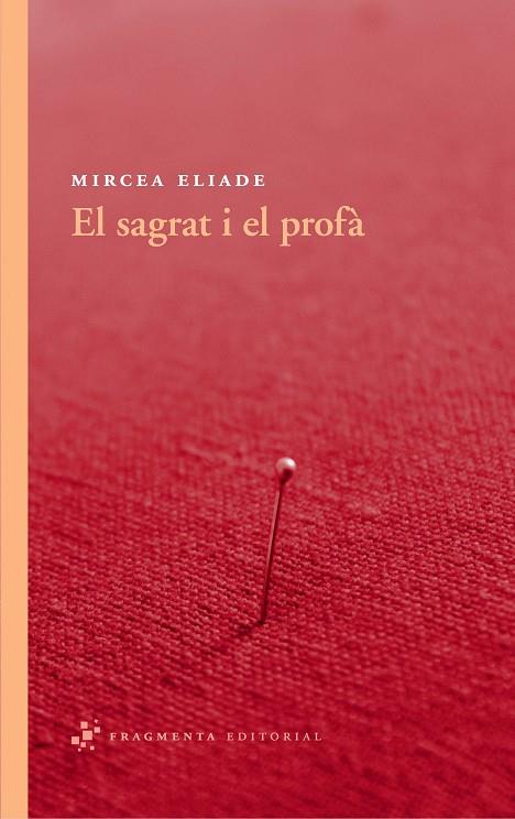 EL SAGRAT I EL PROFÀ | 9788492416530 | ELIADE,MIRCEA | Llibreria Geli - Llibreria Online de Girona - Comprar llibres en català i castellà
