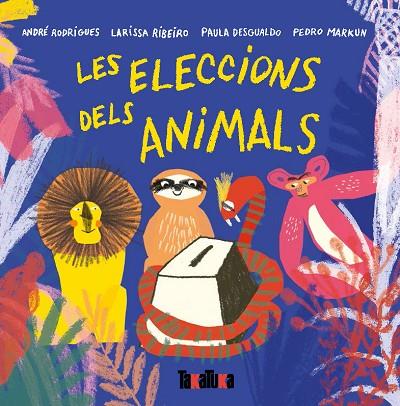 LES ELECCIONS DELS ANIMALS | 9788417383442 | A.A.D.D. | Llibreria Geli - Llibreria Online de Girona - Comprar llibres en català i castellà