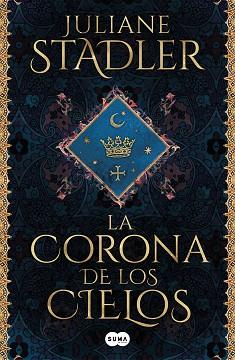 LA CORONA DE LOS CIELOS | 9788491295846 | STADLER,JULIANE | Llibreria Geli - Llibreria Online de Girona - Comprar llibres en català i castellà