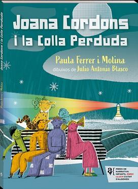 JOANA CORDONS I LA COLLA PERDUDA | 9788417497774 | FERRER MOLINA,PAULA | Llibreria Geli - Llibreria Online de Girona - Comprar llibres en català i castellà