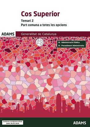 COS SUPERIOR DE LA GENERALITAT DE CATALUNYA(TEMARI-2.PART COMUNA A TOTES LES OPCIONS.EDICIO 2018) | 9788491478492 | VARIOS AUTORES | Llibreria Geli - Llibreria Online de Girona - Comprar llibres en català i castellà