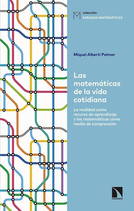 LAS MATEMÁTICAS DE LA VIDA COTIDIANA | 9788490975657 | ALBERTÍ PALMER, MIQUEL | Llibreria Geli - Llibreria Online de Girona - Comprar llibres en català i castellà