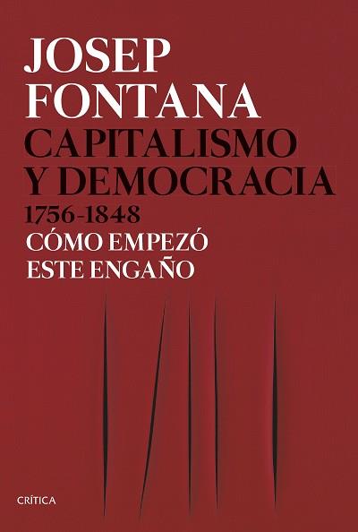 CAPITALISMO Y DEMOCRACIA 1756-1848 | 9788491992714 | FONTANA,JOSEP | Llibreria Geli - Llibreria Online de Girona - Comprar llibres en català i castellà