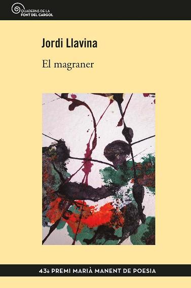 EL MAGRANER | 9788490349304 | LLAVINA,JORDI | Llibreria Geli - Llibreria Online de Girona - Comprar llibres en català i castellà