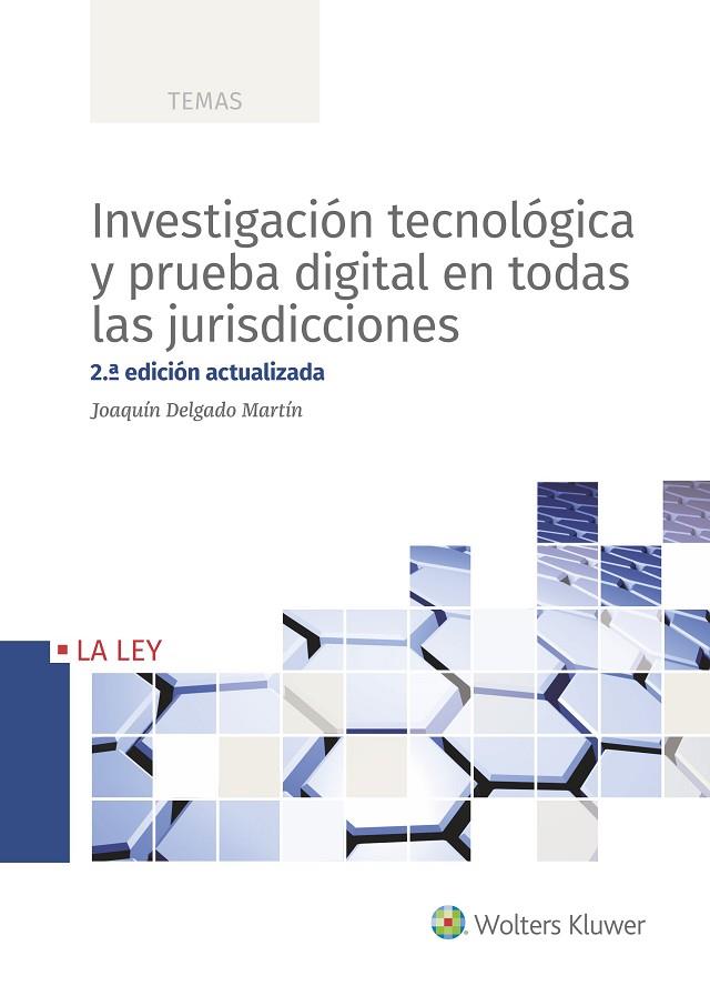 INVESTIGACIÓN TECNOLÓGICA Y PRUEBA DIGITAL EN TODAS LAS JURISDICCIONES | 9788490207758 | DELGADO MARTÍN,JOAQUÍN | Llibreria Geli - Llibreria Online de Girona - Comprar llibres en català i castellà
