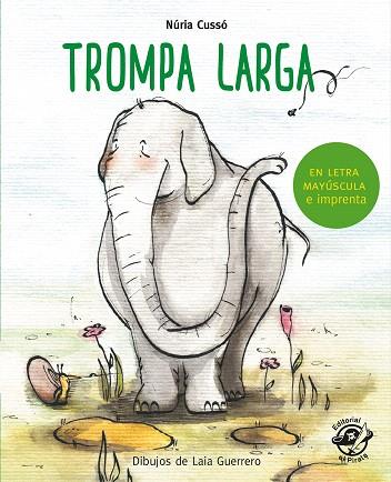 TROMPA LARGA | 9788417210298 | CUSSÓ,NÚRIA | Llibreria Geli - Llibreria Online de Girona - Comprar llibres en català i castellà