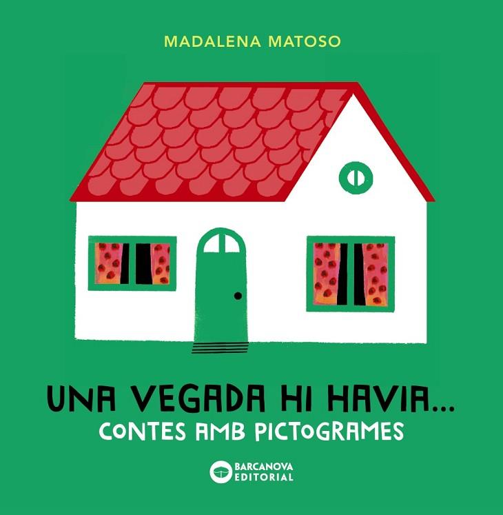 UNA VEGADA HI HAVIA... CONTES AMB PICTOGRAMES | 9788448946623 | MATOSO,MADALENA | Llibreria Geli - Llibreria Online de Girona - Comprar llibres en català i castellà