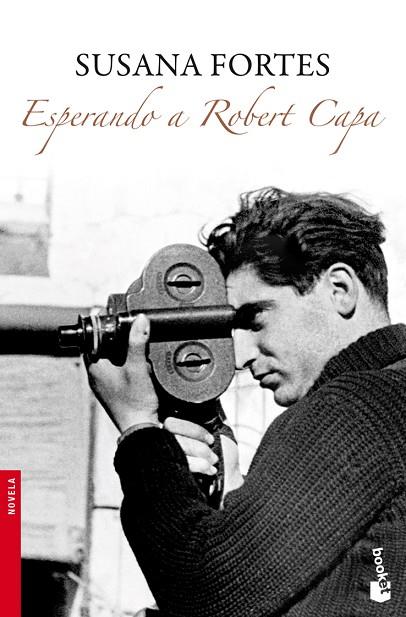 ESPERANDO A ROBERT CAPA | 9788408094968 | FORTES,SUSANA | Llibreria Geli - Llibreria Online de Girona - Comprar llibres en català i castellà