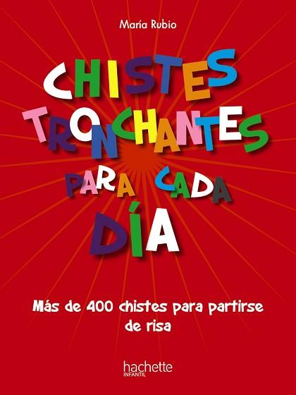 CHISTES TRONCHANTES PARA CADA DÍA | 9788418182860 | RUBIO TOBALINA,MARÍA | Llibreria Geli - Llibreria Online de Girona - Comprar llibres en català i castellà