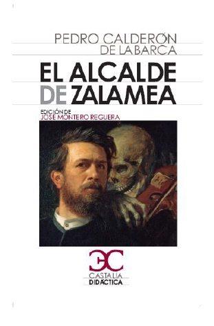 EL ALCALDE DE ZALAMEA | 9788497407175 | DE LA BARCA CALDERÓN,PEDRO | Llibreria Geli - Llibreria Online de Girona - Comprar llibres en català i castellà