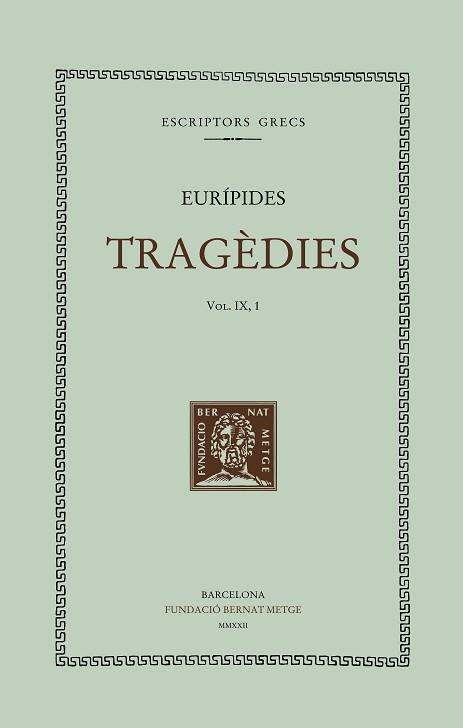 TRAGÈDIES (VOL. IX/1). LES BACANTS | 9788498593969 | EURÍPIDES | Llibreria Geli - Llibreria Online de Girona - Comprar llibres en català i castellà