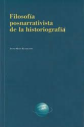 FILOSOFIA POSNARRATIVISTA DE LA HISTORIOGRAFIA. | 9788499115733 | MATTI KUUKKANEN,JOUNNI | Llibreria Geli - Llibreria Online de Girona - Comprar llibres en català i castellà
