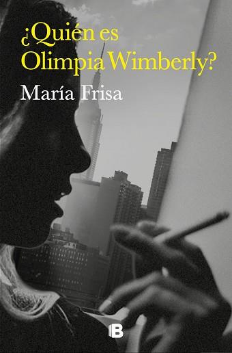 QUIÉN ES OLIMPIA WIMBERLY? | 9788466673327 | FRISA,MARÍA | Llibreria Geli - Llibreria Online de Girona - Comprar llibres en català i castellà