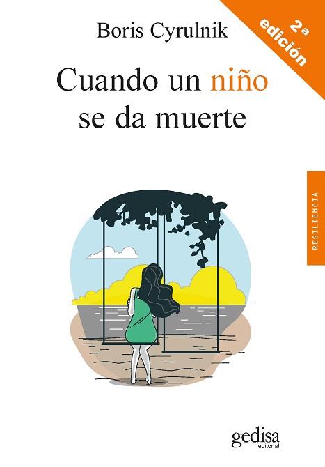 CUANDO UN NIÑO SE DA MUERTE | 9788418525957 | CYRULNIK,BORIS | Llibreria Geli - Llibreria Online de Girona - Comprar llibres en català i castellà