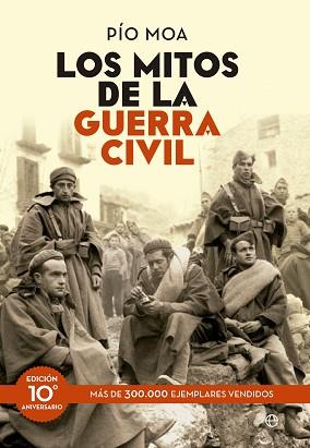 LOS MITOS DE LA GUERRA CIVIL | 9788499709246 | MOA RODRÍGUEZ,LUIS PIO | Llibreria Geli - Llibreria Online de Girona - Comprar llibres en català i castellà