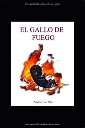 EL GALLO DE FUEGO | 9798648222045 | ALVAREZ,AURELI | Llibreria Geli - Llibreria Online de Girona - Comprar llibres en català i castellà