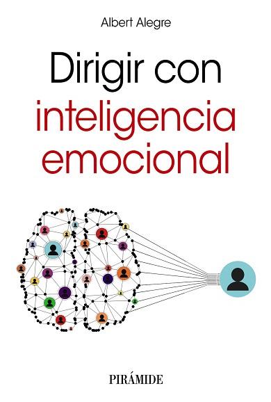 DIRIGIR CON INTELIGENCIA EMOCIONAL | 9788436842401 | ALEGRE,ALBERT | Libreria Geli - Librería Online de Girona - Comprar libros en catalán y castellano