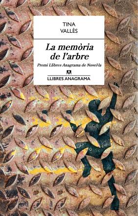 LA MEMÒRIA DE L'ARBRE(PREMI LLIBRES ANAGRAMA) | 9788433915429 | VALLÈS,TINA | Llibreria Geli - Llibreria Online de Girona - Comprar llibres en català i castellà