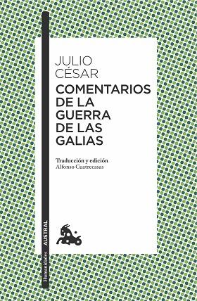 COMENTARIOS DE LA GUERRA DE LAS GALIAS | 9788467049220 | JULIO CÉSAR | Llibreria Geli - Llibreria Online de Girona - Comprar llibres en català i castellà