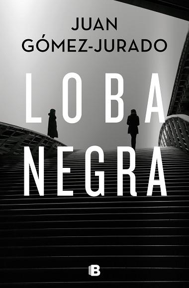 LOBA NEGRA | 9788466666497 | GÓMEZ-JURADO,JUAN | Libreria Geli - Librería Online de Girona - Comprar libros en catalán y castellano