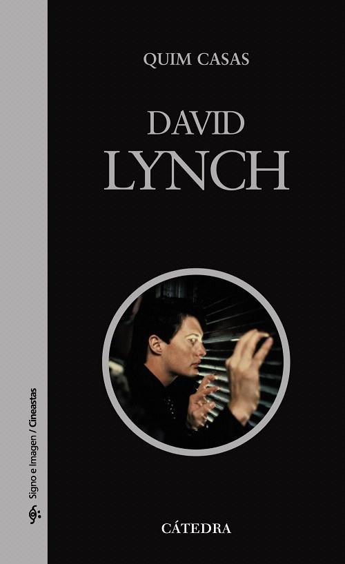 DAVID LYNCH | 9788437624112 | CASAS,QUIM | Llibreria Geli - Llibreria Online de Girona - Comprar llibres en català i castellà