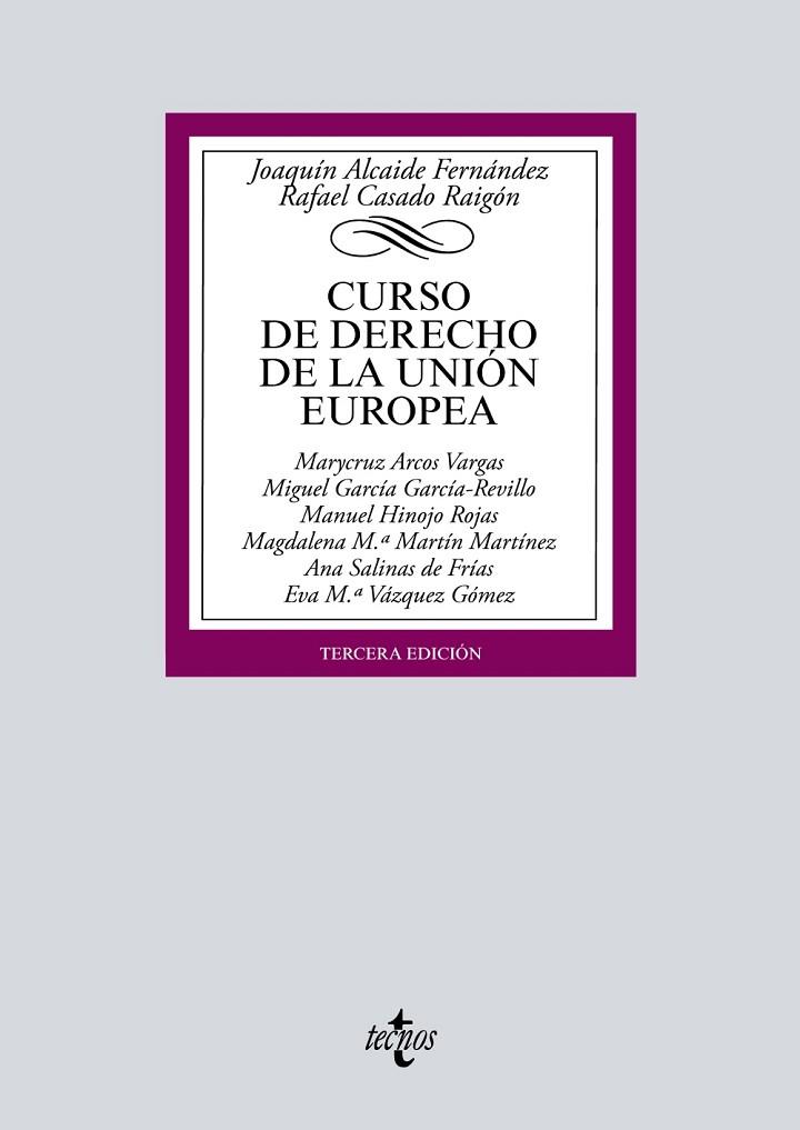 CURSO DE DERECHO DE LA UNIÓN EUROPEA(3ª EDICION 2018) | 9788430972142 | ALCAIDE FERNÁNDEZ,JOAQUÍN/CASADO RAIGÓN, RAFAEL/ARCOS VARGAS, MARYCRUZ/GARCÍA GARCÍA-REVILLO,MIGUE | Llibreria Geli - Llibreria Online de Girona - Comprar llibres en català i castellà