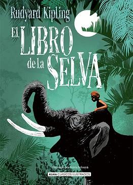 EL LIBRO DE LA SELVA | 9788418395277 | KIPLING,RUDYARD | Llibreria Geli - Llibreria Online de Girona - Comprar llibres en català i castellà